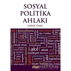 Sosyal Politika Ahlakı - Faruk Taşçı - Kaknüs Yayınları