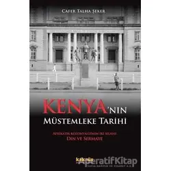 Kenya’nın Müstemleke Tarihi - Cafer Talha Şeker - Kaknüs Yayınları