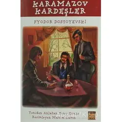 Karamazov Kardeşler - Fyodor Mihayloviç Dostoyevski - Kaknüs Genç