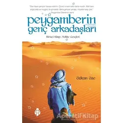 Peygamberin Genç Arkadaşları - Özkan Ze - Uğurböceği Yayınları