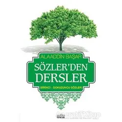 Sözlerden Dersler 1 - Alaaddin Başar - Zafer Yayınları