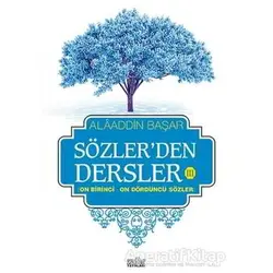 Sözlerden Dersler 3 - Alaaddin Başar - Zafer Yayınları