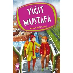 Yiğit Mustafa - Hasan Nail Canat - Genç Timaş
