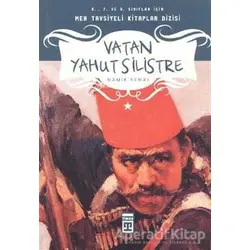 Vatan Yahut Silistre - Namık Kemal - Timaş Çocuk
