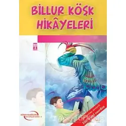 Billur Köşk Masalları - Elif Konar - Timaş Çocuk