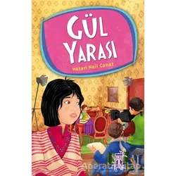 Gül Yarası - Hasan Nail Canat - Genç Timaş