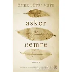 Asker ile Cemre - Ömer Lütfi Mete - Timaş Yayınları
