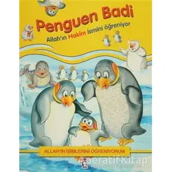 Allahın İsimlerini Öğreniyorum: Penguen Badi - Nur Kutlu - Timaş Gülce Çocuk
