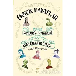 Sayıların Efendileri - Matematikçiler - Duygu Kaçaranoğlu - Genç Timaş