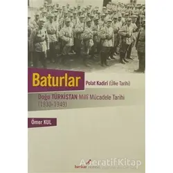 Baturlar - Polat Kadiri (Ülke Tarihi) - Ömer Kul - Berikan Yayınları