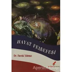Hayat Felsefesi - Faruk Yılmaz - Berikan Yayınevi