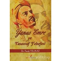 Yunus Emre ve Tasavvuf Felsefesi - Faruk Yılmaz - Berikan Yayınları