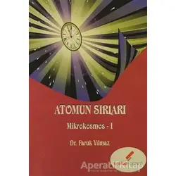 Atomun Sırları - Mikrokosmos 1 - Faruk Yılmaz - Berikan Yayınevi
