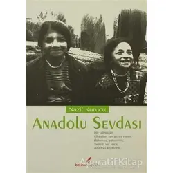 Anadolu Sevdası - Nazif Kurucu - Berikan Yayınevi