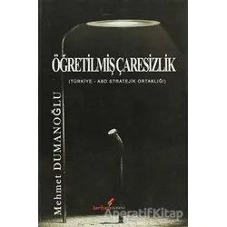 Öğretilmiş Çaresizlik - Mehmet Dumanoğlu - Berikan Yayınevi