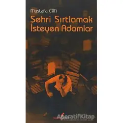 Şehri Sırtlamak İsteyen Adamlar - Mustafa Can - Berikan Yayınevi