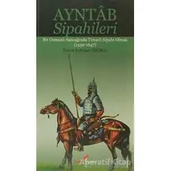 Ayntab Sipahileri - Emine Erdoğan - Berikan Yayınevi