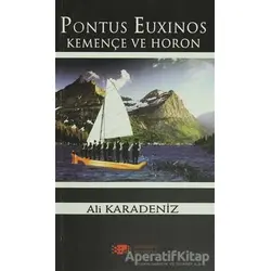 Pontus Euxinos Kemençe ve Horon - Ali Karadeniz - Berikan Yayınevi