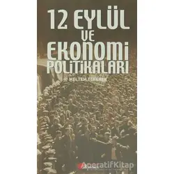 12 Eylül ve Ekonomi Politikaları - Meltem Tekerek - Berikan Yayınevi