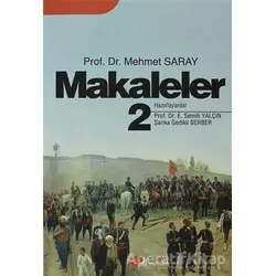 Makaleler 2 - Mehmet Saray - Berikan Yayınevi