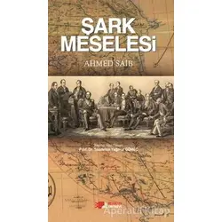 Şark Meselesi - Ahmed Saib - Berikan Yayınevi