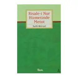 Risale-i Nur Hizmetinde Metot - Safa Mürsel - Nesil Yayınları