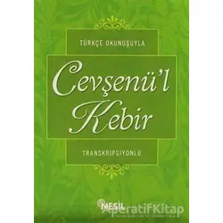 Türkçe Okunuşuyla Cevşenü’l Kebir (Transkripsiyonlu) - Kenan Demirtaş - Nesil Yayınları