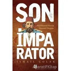 Son İmparator - İsmail Çolak - Nesil Yayınları