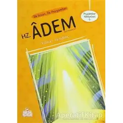 Peygamber Hikayeleri - 1: Hz. Adem (Aleyhisselam) - Yılmaz Yenidinç - Nesil Çocuk Yayınları