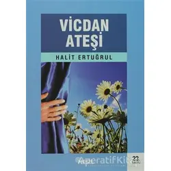 Vicdan Ateşi - Halit Ertuğrul - Nesil Yayınları