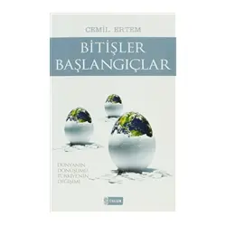 Bitişler Başlangıçlar - Cemil Ertem - Etkileşim Yayınları