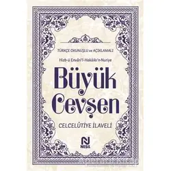 Hizb-ü Envari’l-Hakaikı’n-Nuriye Büyük Cevşen Türkçe Okunuşlu ve Açıklamalı ( 2 Farklı Renkte)
