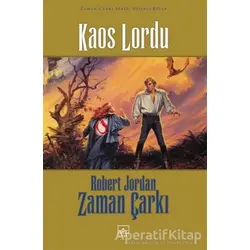 Zaman Çarkı 6. Cilt: Kaos Lordu - Robert Jordan - İthaki Yayınları