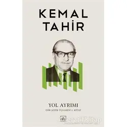 Yol Ayrımı - Kemal Tahir - İthaki Yayınları