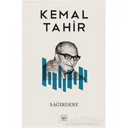 Sağırdere - Kemal Tahir - İthaki Yayınları