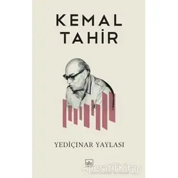 Yediçınar Yaylası - Kemal Tahir - İthaki Yayınları