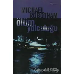 Ölüm Yolculuğu - Michael Robotham - İthaki Yayınları