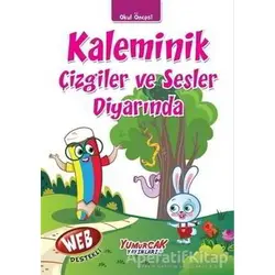 Kaleminik Çizgiler ve Sesler Diyarında - Kolektif - Yumurcak Yayınları