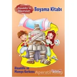 Alaaddin ve Mumya Korkusu Boyama Kitabı - Alaaddinin Maceraları - Kolektif - Yumurcak Yayınları