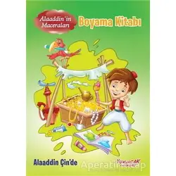 Alaaddinin Maceraları Boyama Kitabı - Alaaddin Çinde - Kolektif - Yumurcak Yayınları