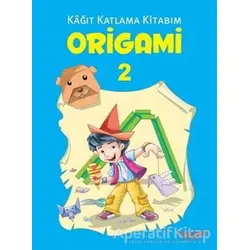 Origami 2 - Kağıt Katlama Kitabım - Kolektif - Yumurcak Yayınları