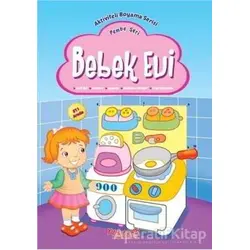 Bebek Evi - Pembe Seri - Kolektif - Yumurcak Yayınları