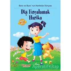 Diş Fırçalamak Harika - Kolektif - Yumurcak Yayınları