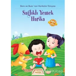 Sağlıklı Yemek Harika - Kolektif - Yumurcak Yayınları