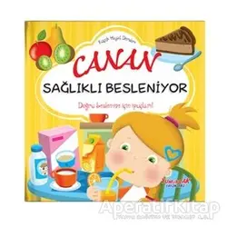 Canan Sağlıklı Besleniyor - Küçük Hayat Dersleri - Chiara Brizzolara - Yumurcak Yayınları