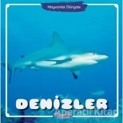 Denizler - Hayvanlar Dünyası - Kolektif - Yumurcak Yayınları