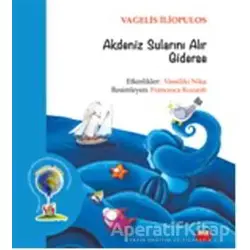 Akdeniz Sularını Alır Giderse - Vagelis İliopulos - Kuraldışı Yayınevi