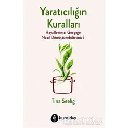 Yaratıcılığın Kuralları - Tina Seelig - Kuraldışı Yayınevi
