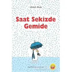 Saat Sekizde Gemide - Ulrich Hub - Kuraldışı Yayınevi