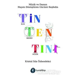 Tin Ten Tını - Kristal Sıla Özhendekci - Kuraldışı Yayınevi